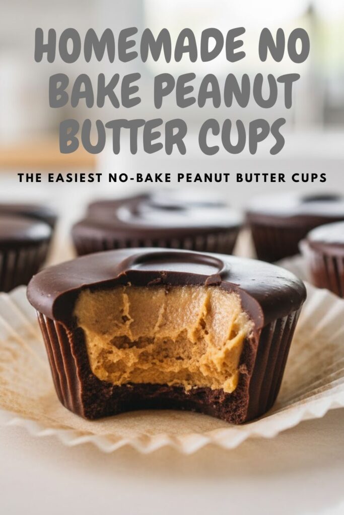 A homemade no-bake peanut butter cup with a bite taken out, with the title "HOMEMADE NO-BAKE PEANUT BUTTER CUPS" overlaid.