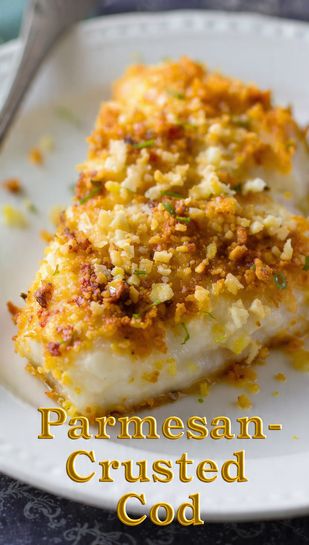 A close-up image of a perfectly baked, golden-brown Parmesan-Crusted Cod fillet on a white plate with text overlay.