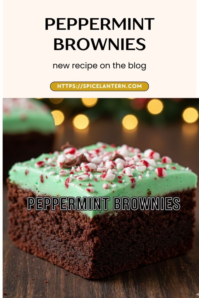 A close-up, high-angle shot of a square of rich, fudgy peppermint brownie showing the dark chocolate base, the bright green mint frosting, and the crushed red and white candy cane pieces, with a bold text overlay reading: "Peppermint Brownies."