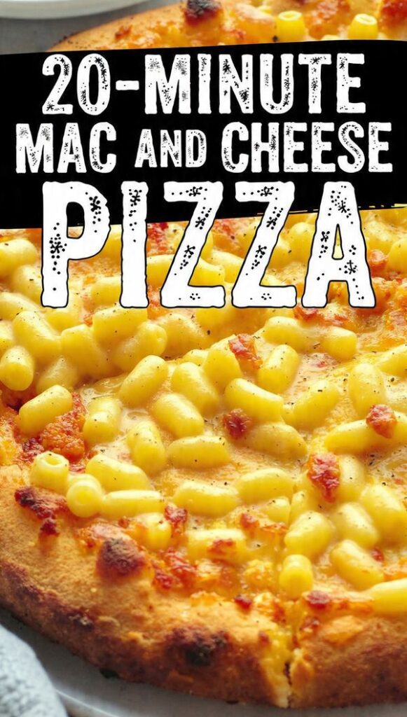 Overhead close-up shot of a baked Mac and Cheese Pizza, showing the golden crust, creamy macaroni and cheese filling, and melted, bubbly mozzarella/cheddar topping. The text overlay reads: "20-MINUTE MAC AND CHEESE PIZZA".