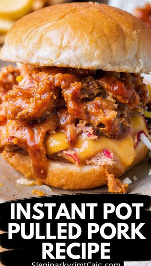 : A vibrant, mouth-watering image of shredded pulled pork piled high on a bun with coleslaw, with "INSTANT POT PULLED PORK RECIPE" text overlay in a bold, appetizing font