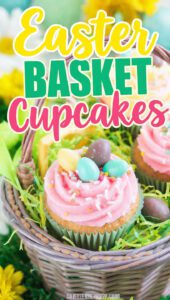A close-up of a decorated Easter basket cupcake with candy eggs and a licorice handle with text overlay.